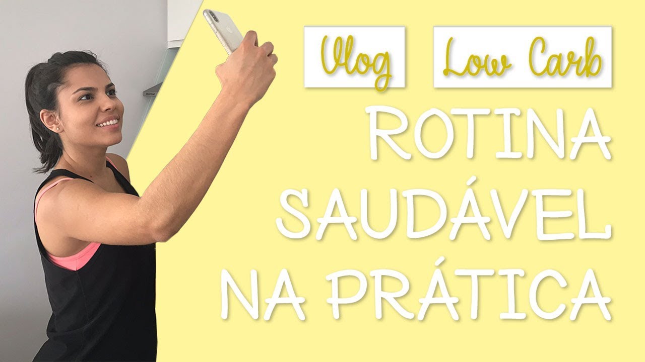 Rotina Saudável na Prática | Vlog | Low Carb | Você MAIS Fitness