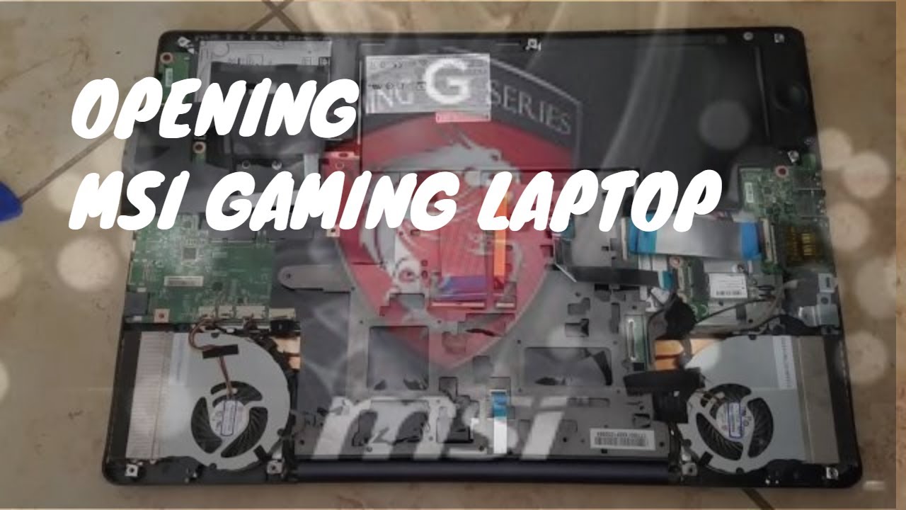 How to open MSI gaming laptop?