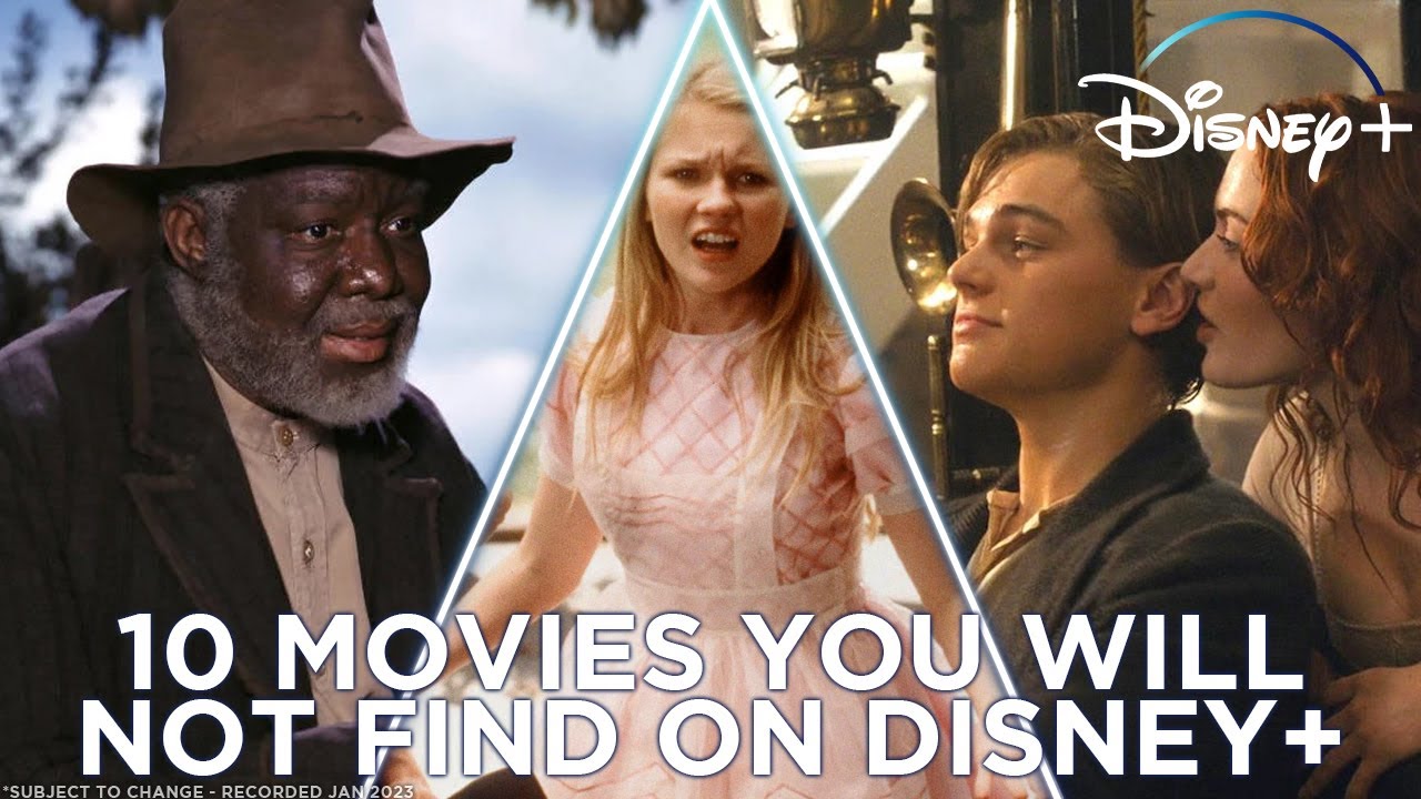 10 Movies NOT on Disney+ and Why They Aren't On Disney Plus