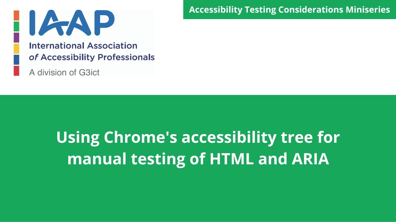 Using Chrome's accessibility tree for manual testing of HTML and ARIA