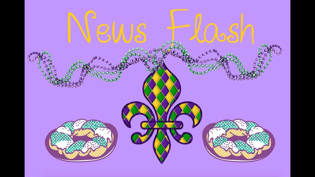 News Flash 2 20 20 (Mardi Gras episode)