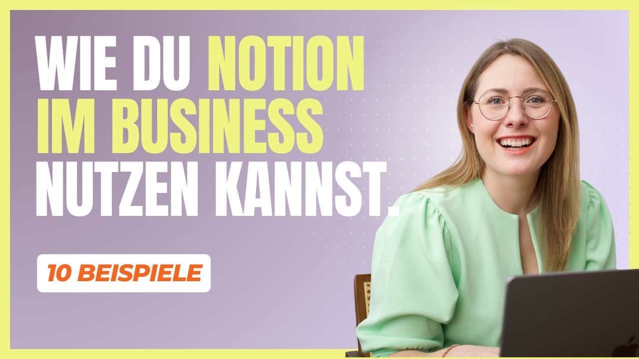 Notion für Selbstständige: 10 Beispiele, wie du Notion für dein Business nutzen kannst 🚀
