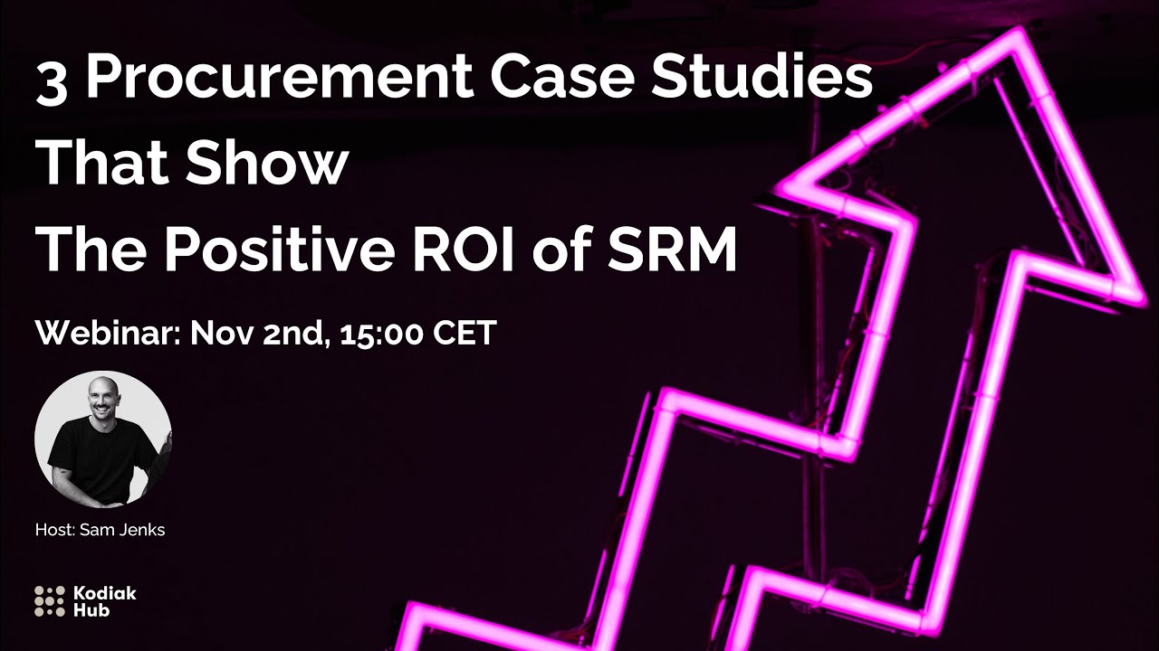 3 Procurement Case Studies that Show Positive ROI of SRM