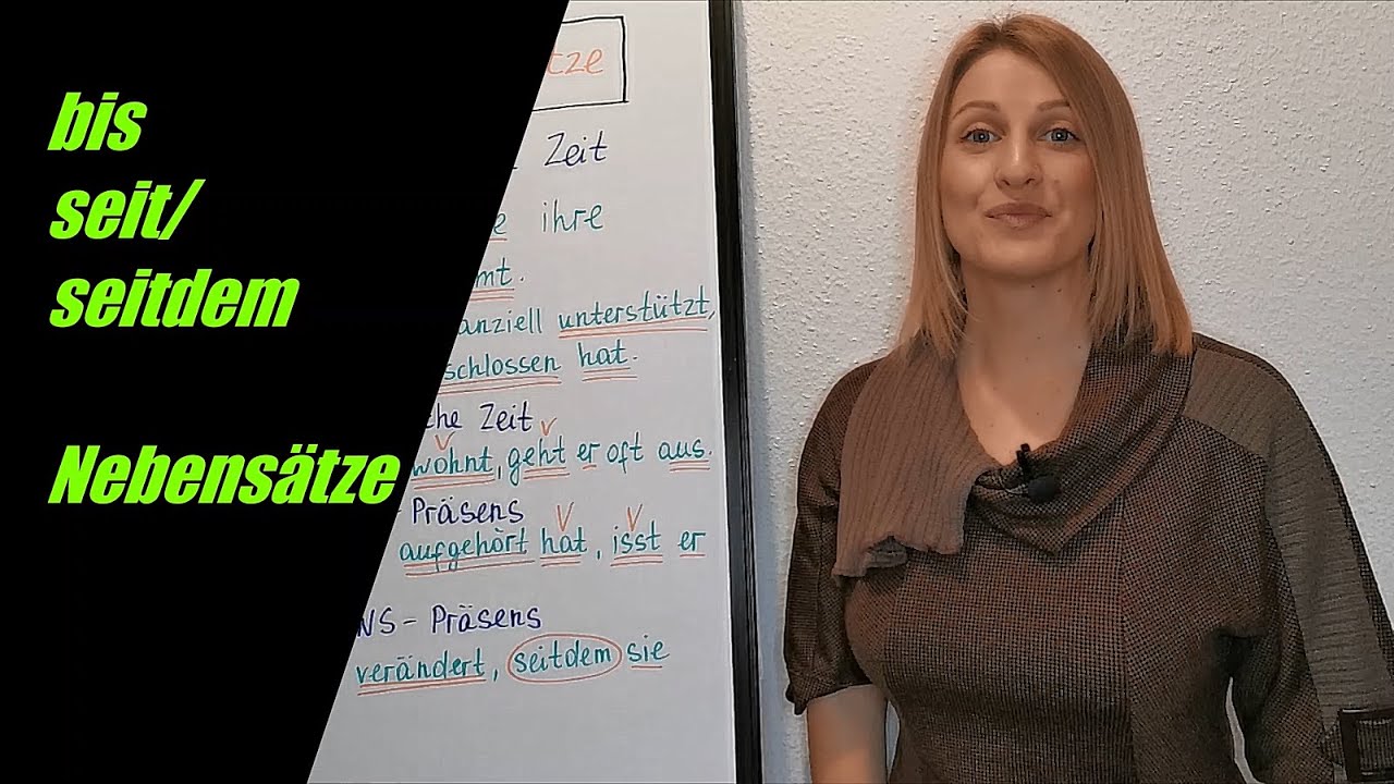bis/seit (seitdem) (until/since) - temporale Nebens&auml;tze - B1