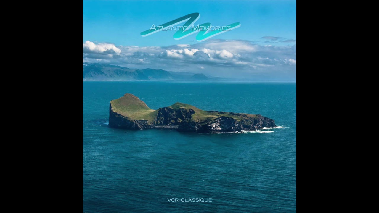 vcr-classique : atlantic memories