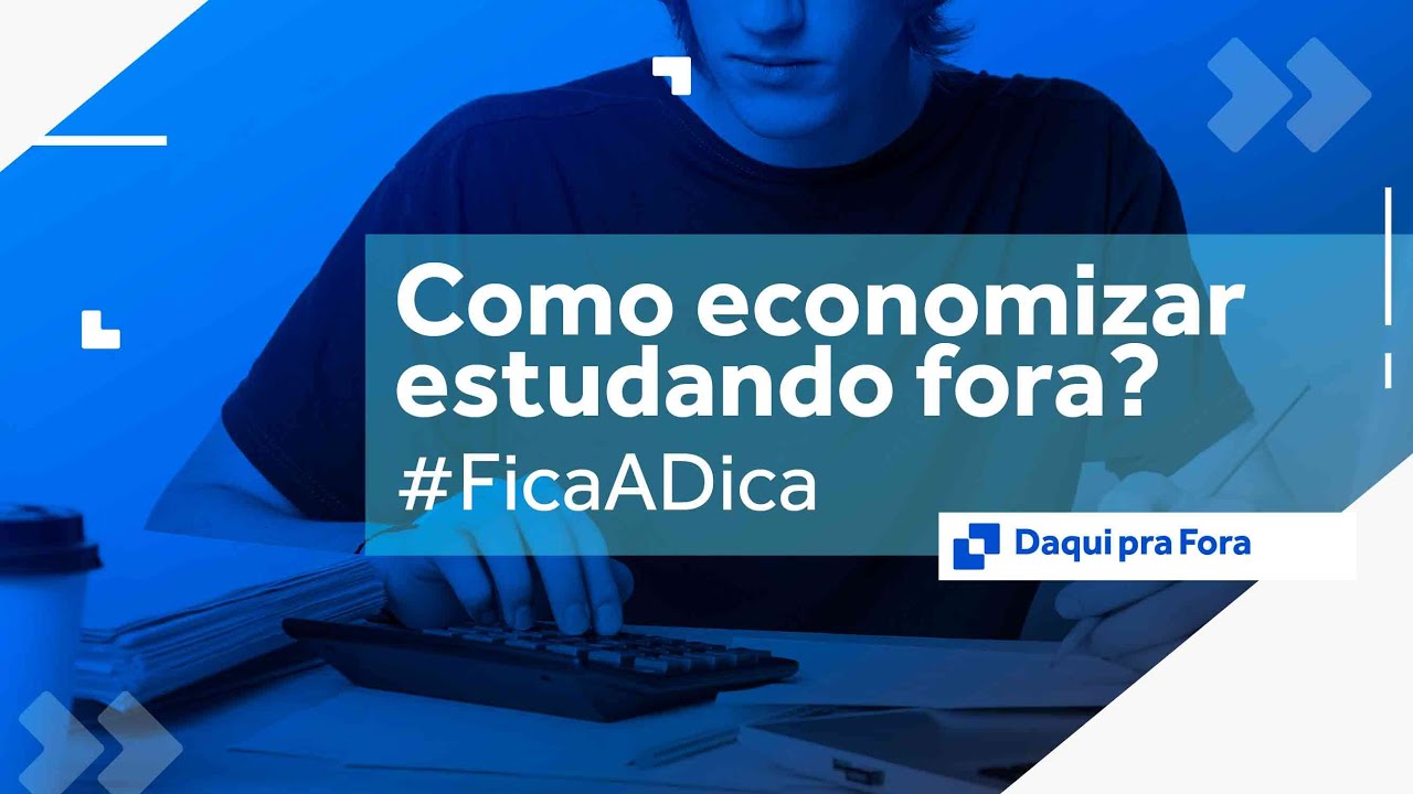 Como economizar estudando fora - #FicaADica