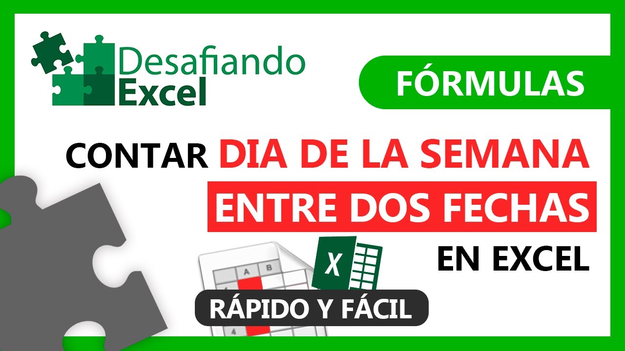 Contar DIA DE LA SEMANA entre DOS FECHAS en Excel | F&oacute;rmulas de Excel #141