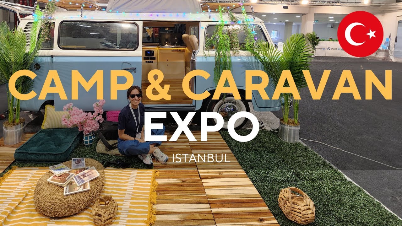 Istanbul Camp & Caravan Fair 2024 | Your Guide to Outdoor Freedom