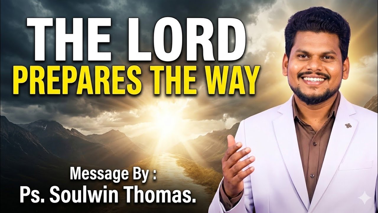 ପ୍ରଭୂ ପଥ ପରିଷ୍କାର କରନ୍ତି | Message By : Ps. Soulwin Thomas | New Christian Message | Odia Message |