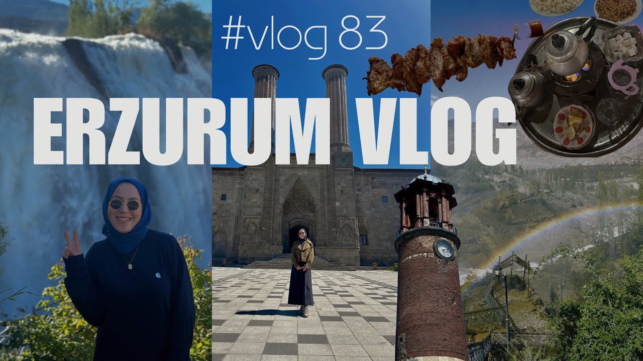 VLOG SERİSİ #83  | ERZURUM VLOG / tortum şelalesi,çifte minareli medrese,cağ kebap,dadaş diyarı