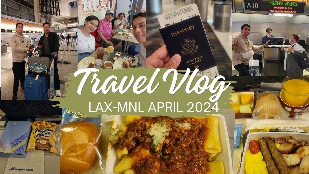 LAX to MANILA APRIL 2024 | Flight Philippine Airlines | Food | Experience @PhilippineAirlinesTV