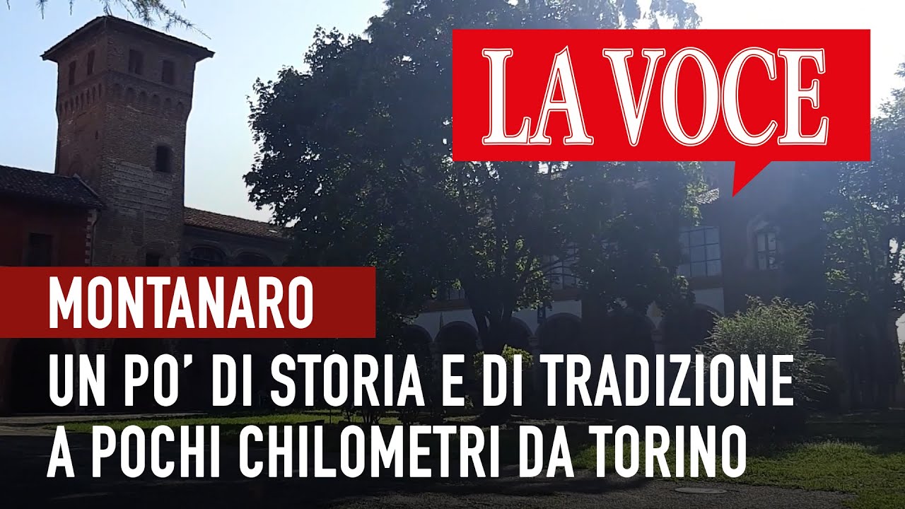 MONTANARO. Un po’ di storia e di tradizionea pochi chilometri da Torino #giornalelavoce, #montanaro