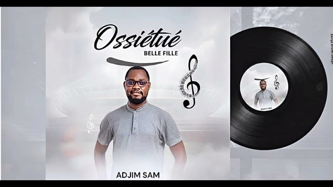 ADJIM SAM__OSSIÉTUÉ(jeune fille) mp3