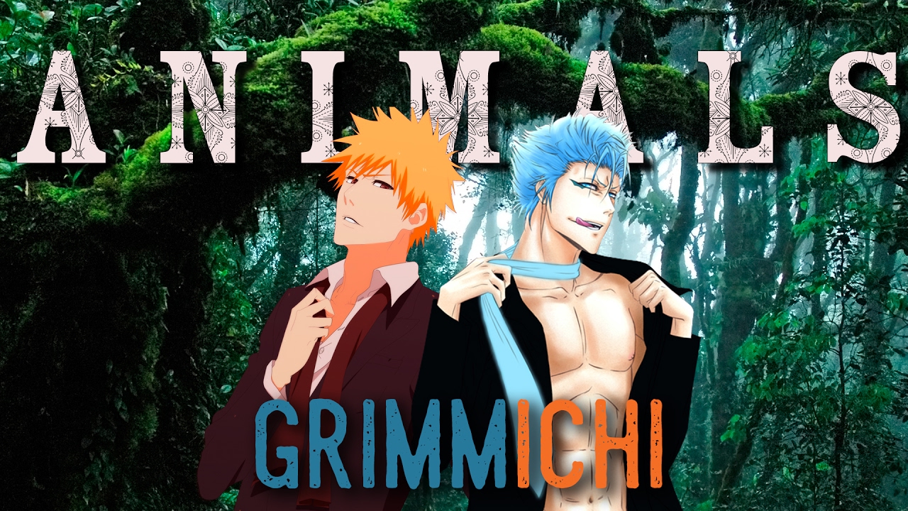 Animals ||GrimmIchi||