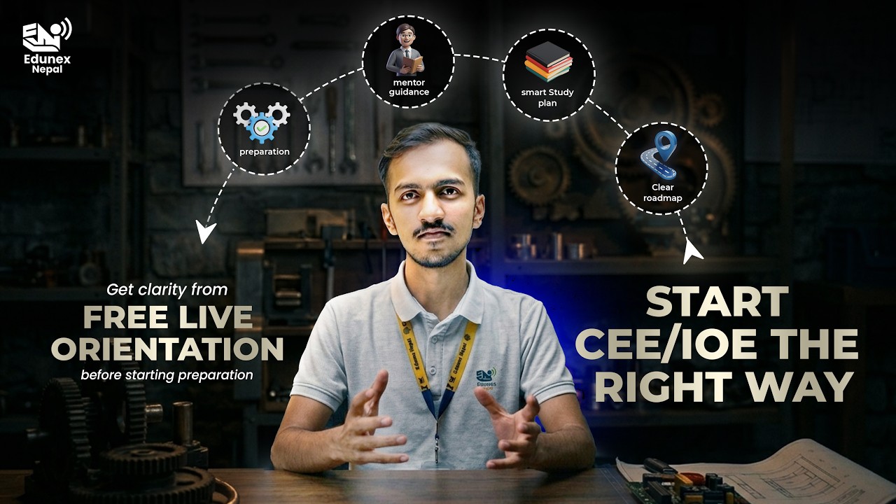 START CEE/IOE THE RIGHT WAY || FREE LIVE ORIENTATION || Edunex Nepal