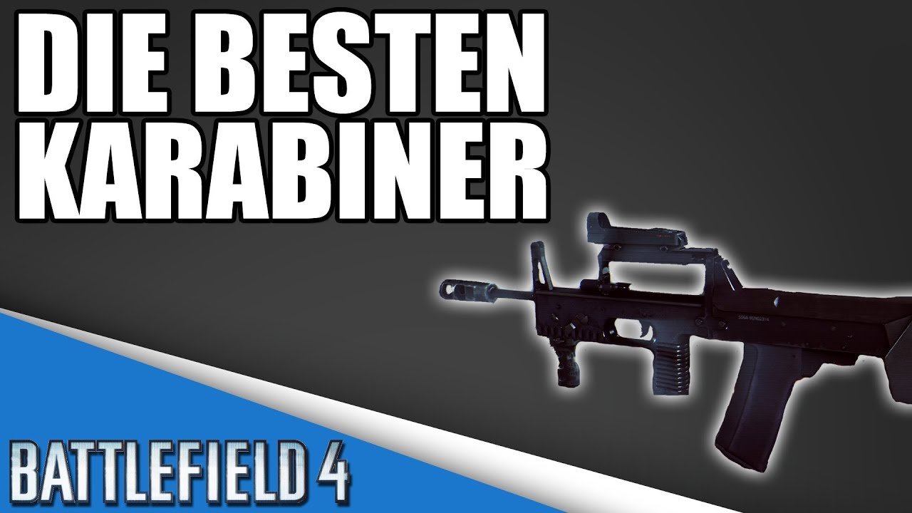 Die BESTEN KARABINER in BATTLEFIELD 4 | Top 3
