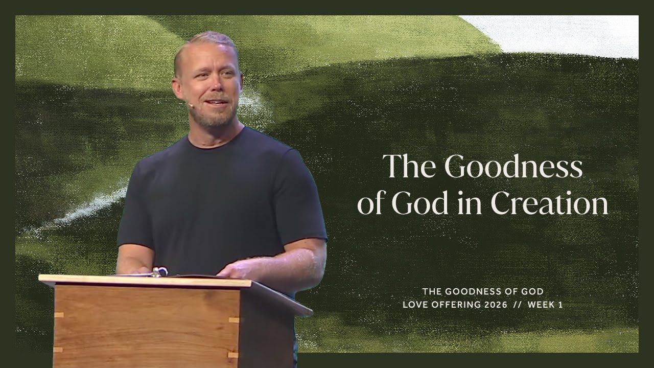 The Goodness of God: Week 1 // Love Offering 2026 // The Grove Community Church - Sunday 9:30 AM