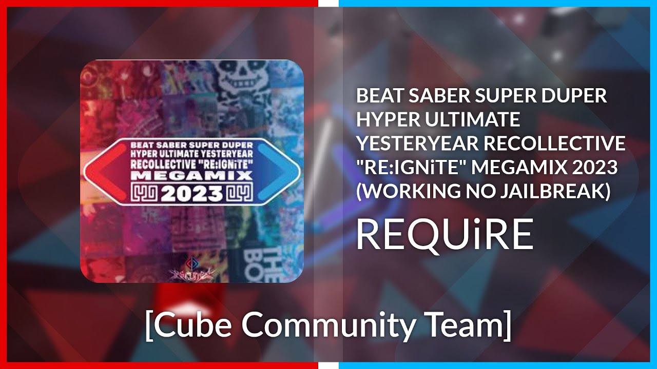 Noodle Map Monday | REQUiRE - BEAT SABER SUPER DUPER HYPER ULTIM... 