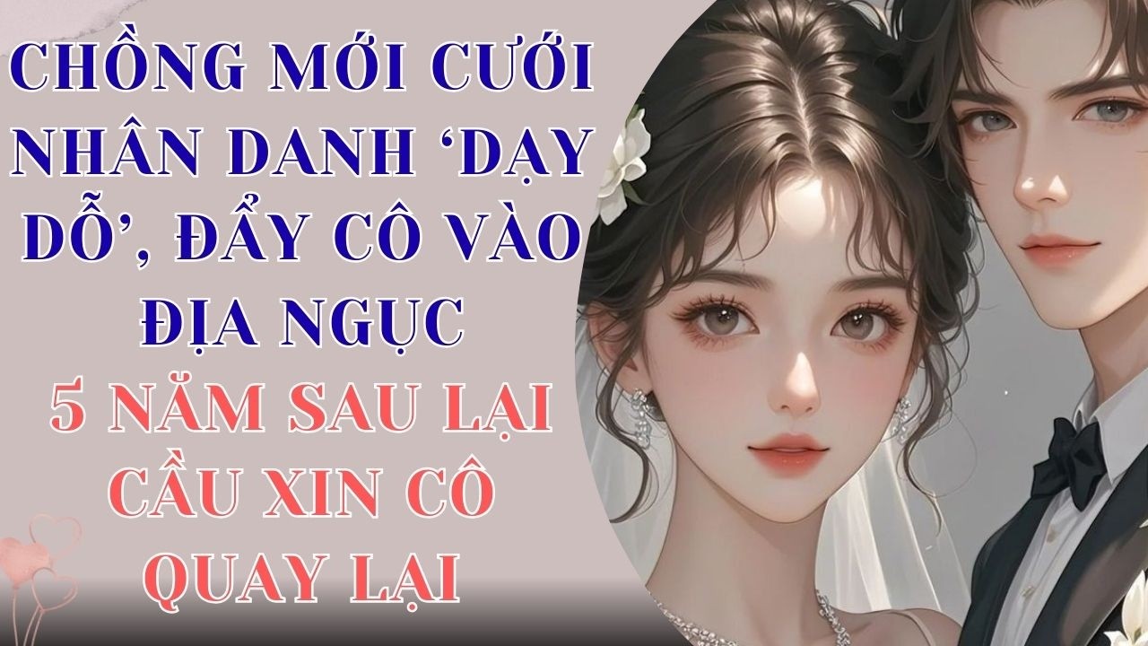 Anh Hủy Hoại Cuộc Đời Cô, Hại Chết Mẹ Cô — 5 Năm Sau Lại Cầu Xin Cô Quay Lại