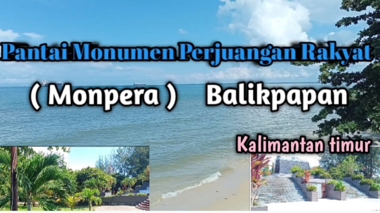 Jalan- jalan  ke Pantai Monumen perjuangan Rakyat ( Monpera ) Balikpapan