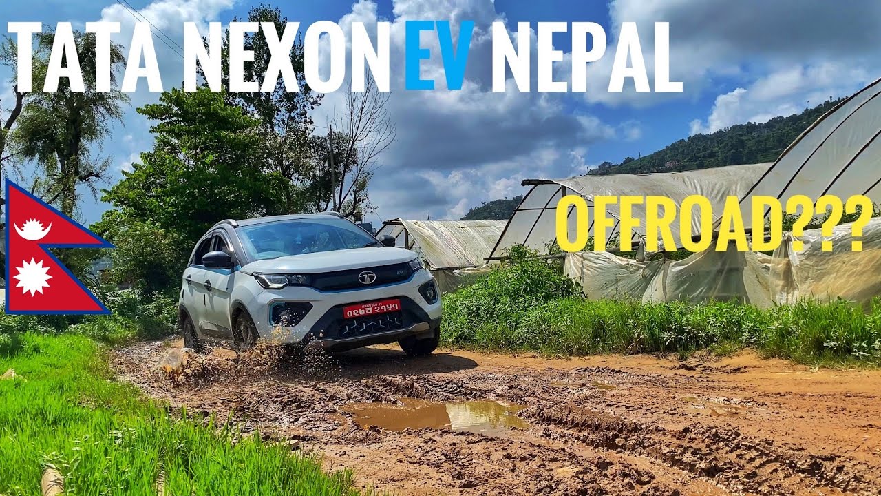 Tata Nexon EV Off road test | Tata Nexon EV Off roading | NEPAL | Tata Nexon ev off road drive