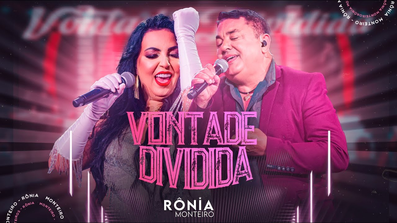 Vontade Dividida | Rônia Monteiro part. João Reis