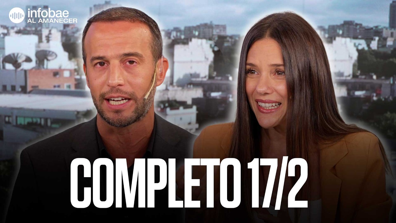 🌅 Infobae al Amanecer con Luciana Rubinska, Nacho Girón y Belén Escobar