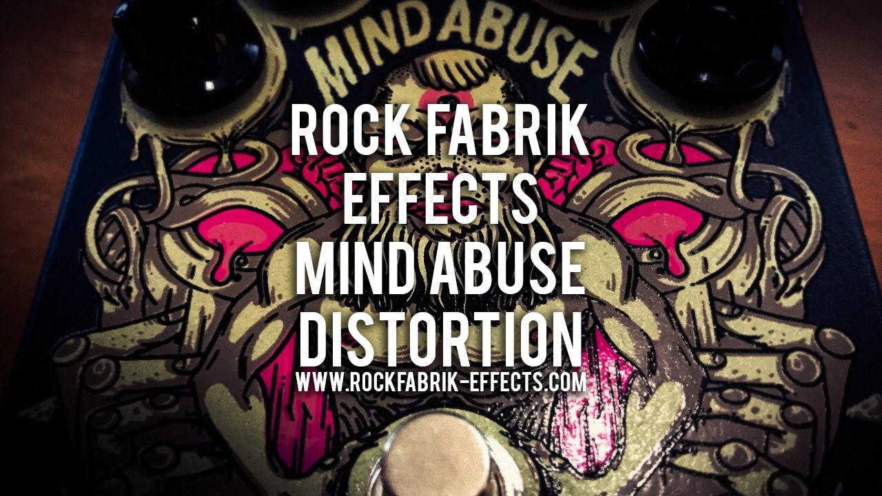 Rock Fabrik Effects: MIND ABUSE High Gain Distortion
