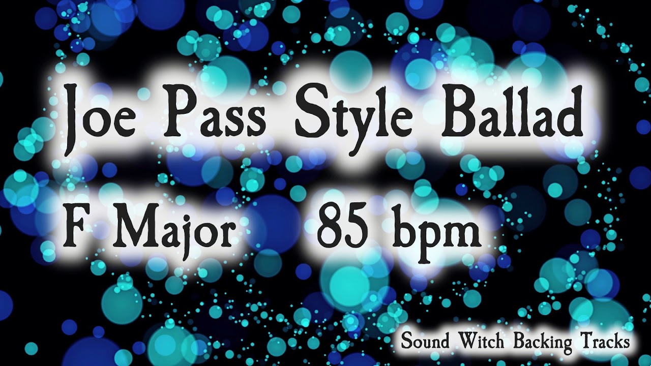 Joe Pass Style Ballad Backing Track in F Major | 85 BPM