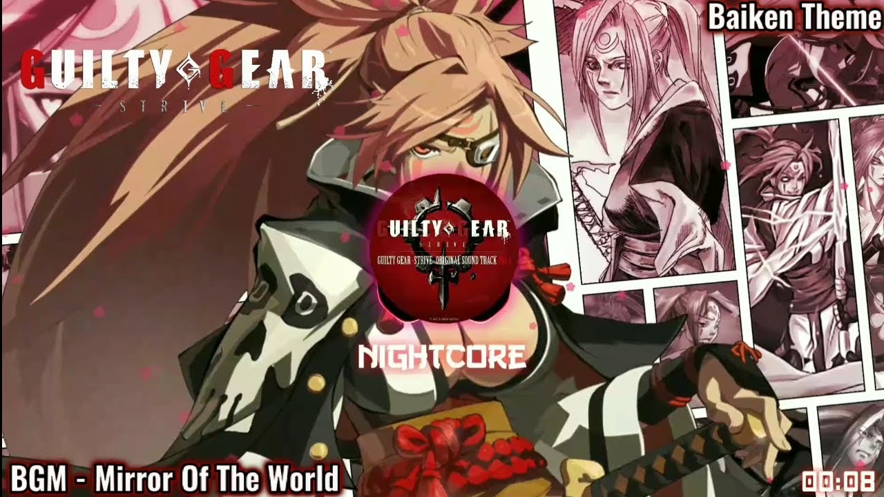 『Nightcore』- Mirror Of The World - Baiken Theme | Guilty Gear Strive OST