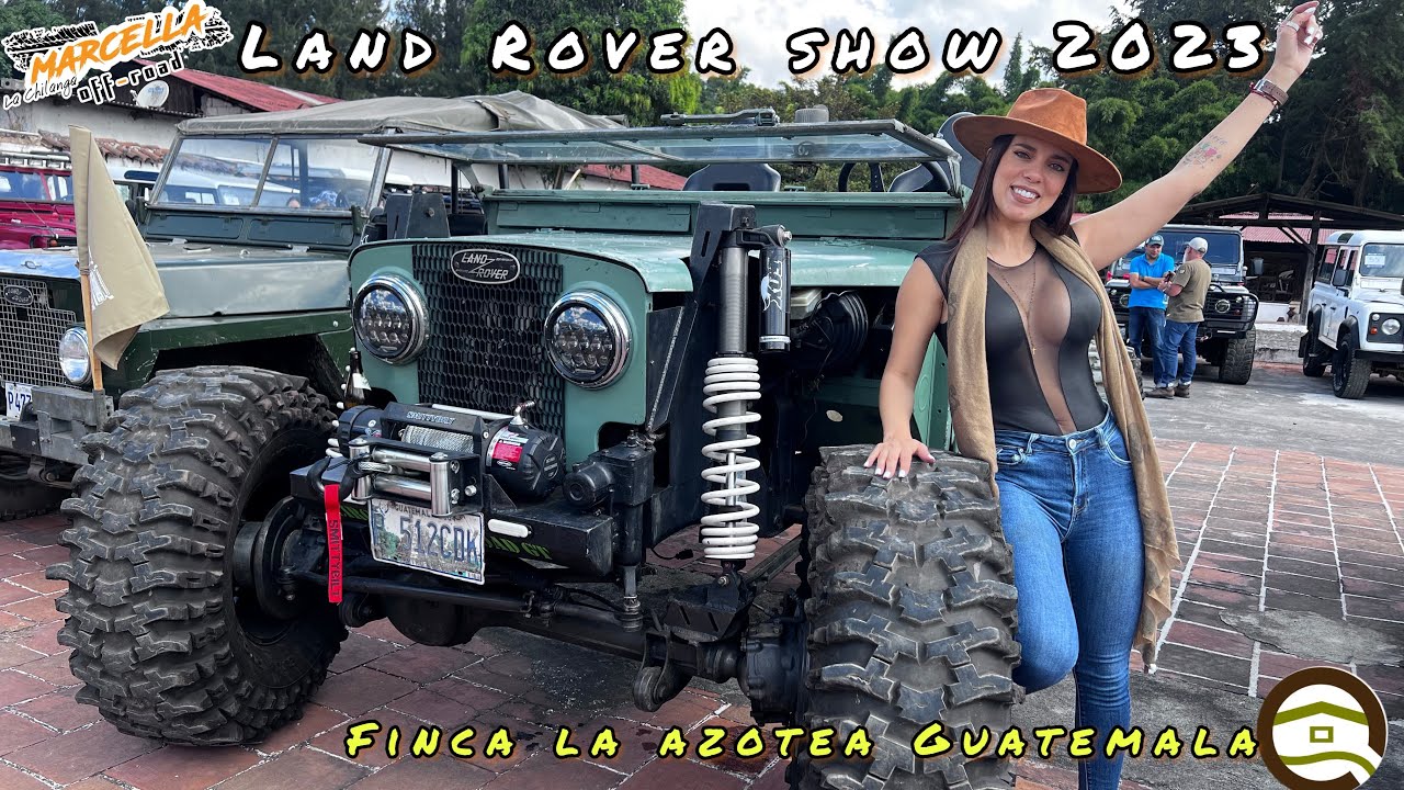 LAND ROVER SHOW 2023/Finca La Azotea Guatemala