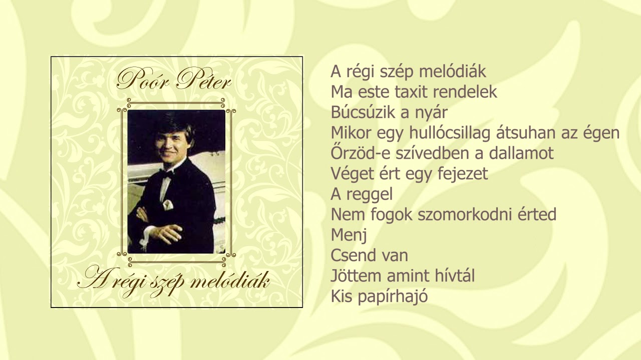 Poór Péter - A régi szép melódiák (teljes album)