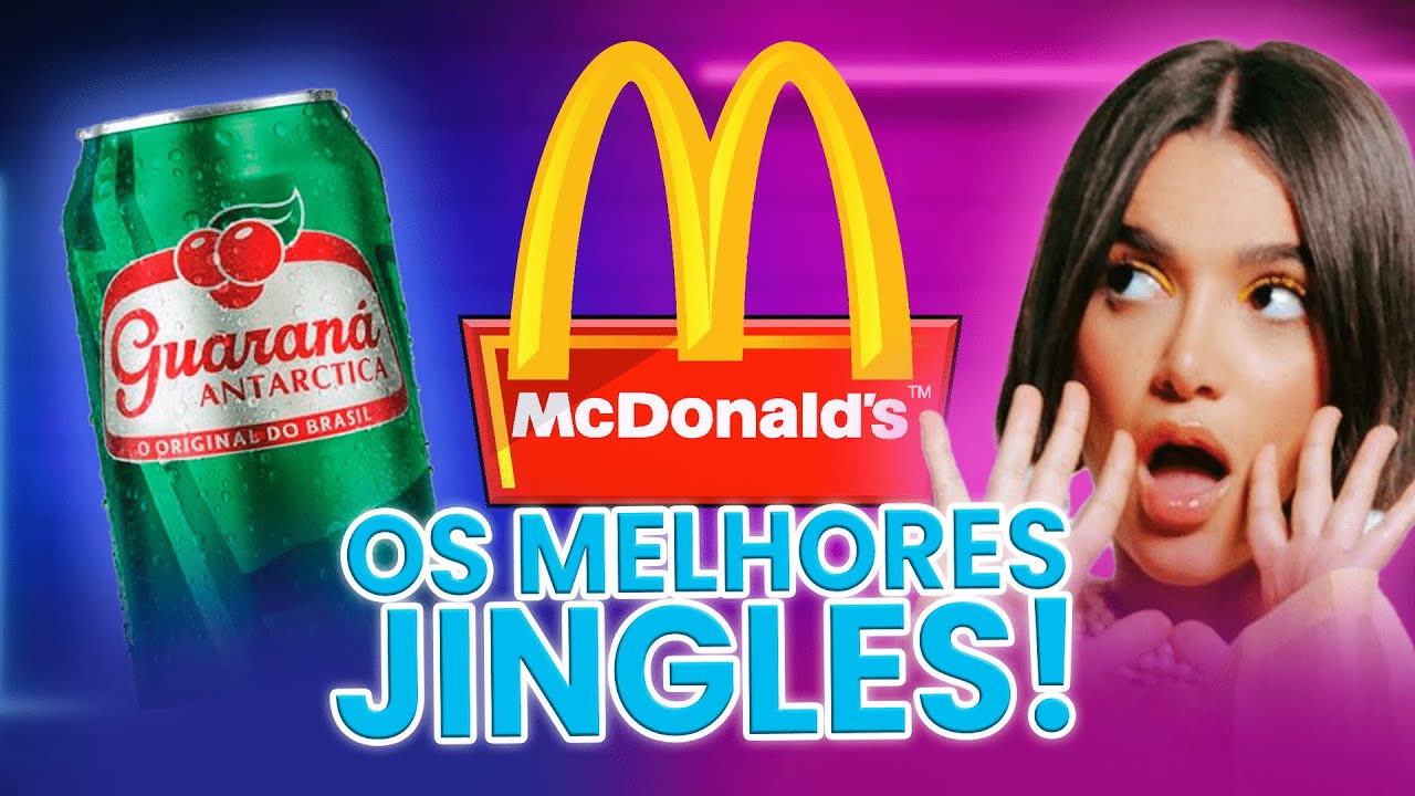 JINGLES QUE NÃO SAEM DA SUA CABEÇA!