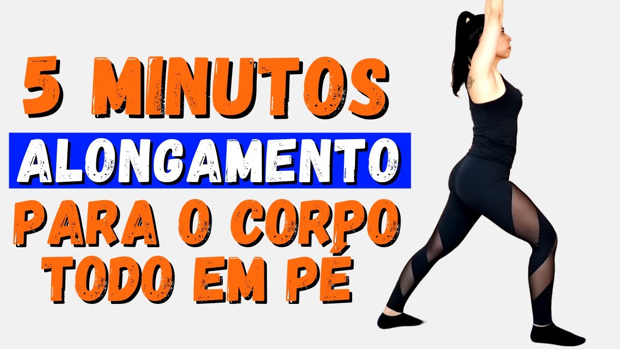 5 MIN DE ALONGAMENTO PARA CORPO INTEIRO EM PÉ - Laice Rodrigues