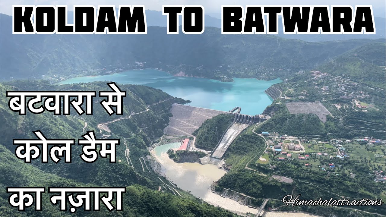 Koldam view from Batwara 🌍