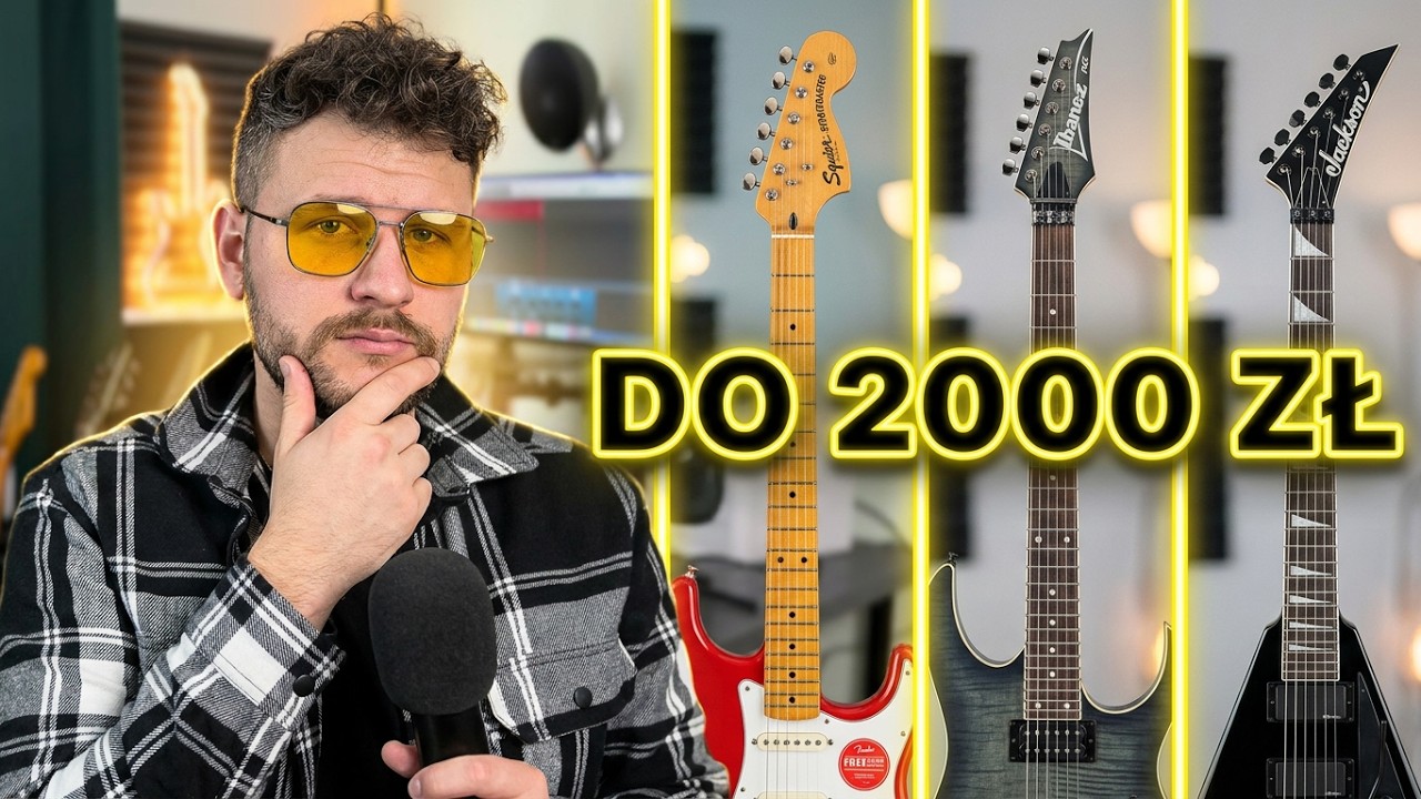 Gitary elektryczne do 2000 zł - Modele warte uwagi
