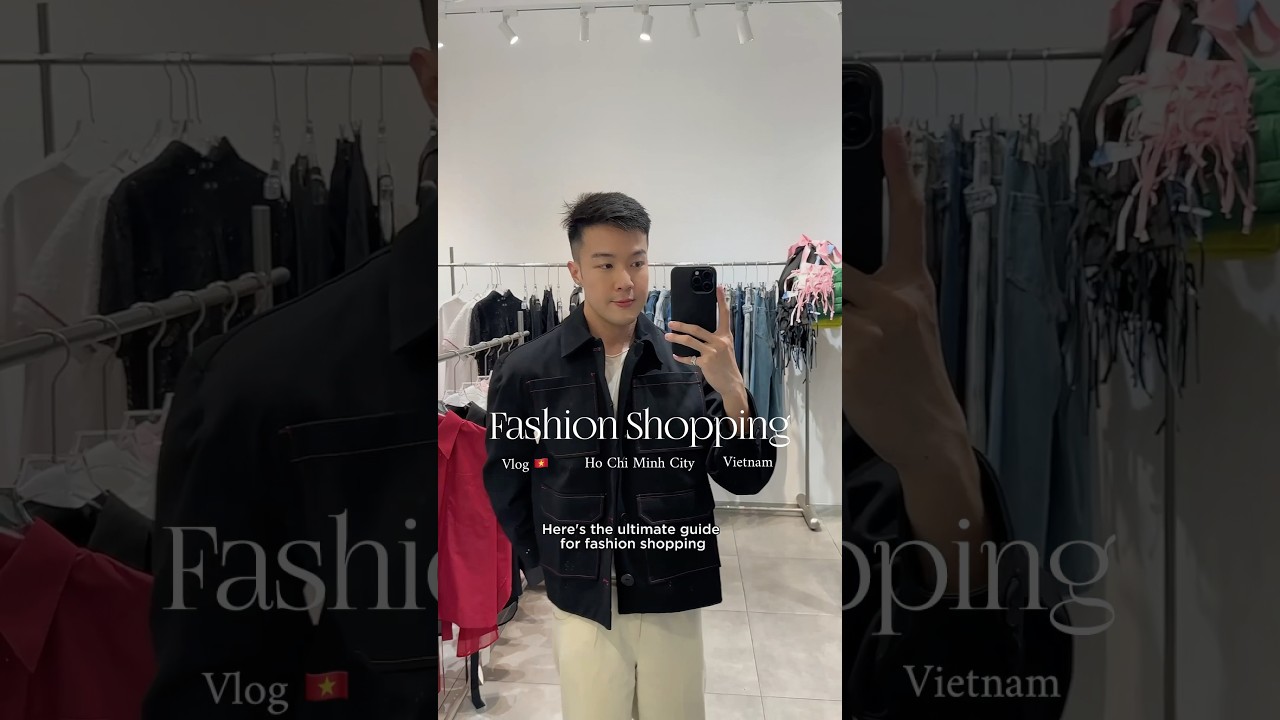 Fashion Shopping Guide in Vietnam 🇻🇳 #ootd #menswear #fashionbrand #hochiminh #shopping