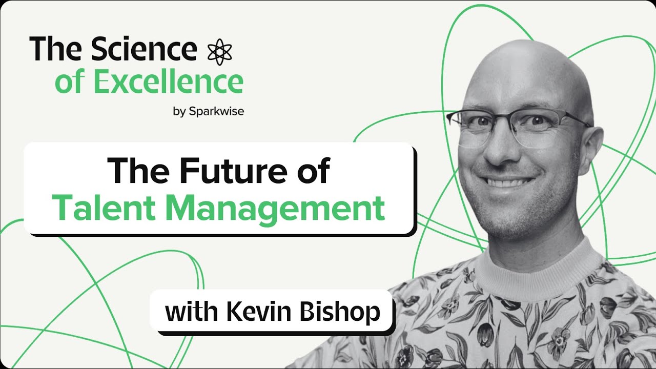 The Future of Talent Management with Kevin Bishop