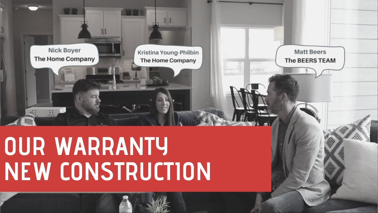 Warranties: New Construction [The Home Company Omaha] X [The Beers Team]
