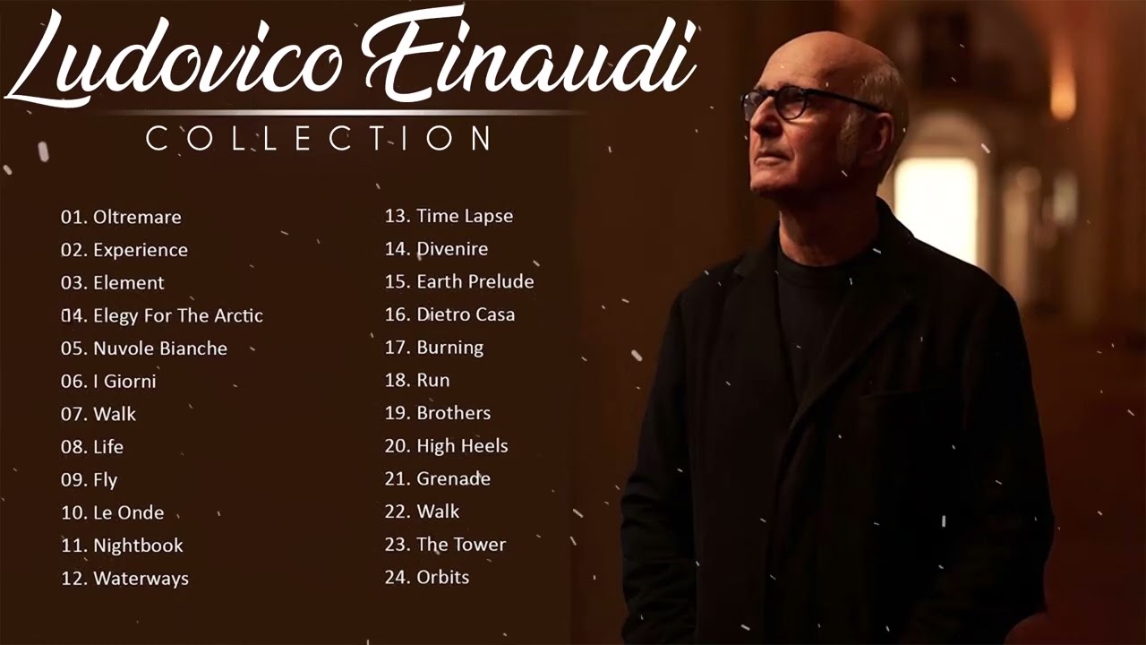Ludovico Einaudi Greatest Hits 2024🎧 Best songs of 2024 🎹 Collection Piano Song