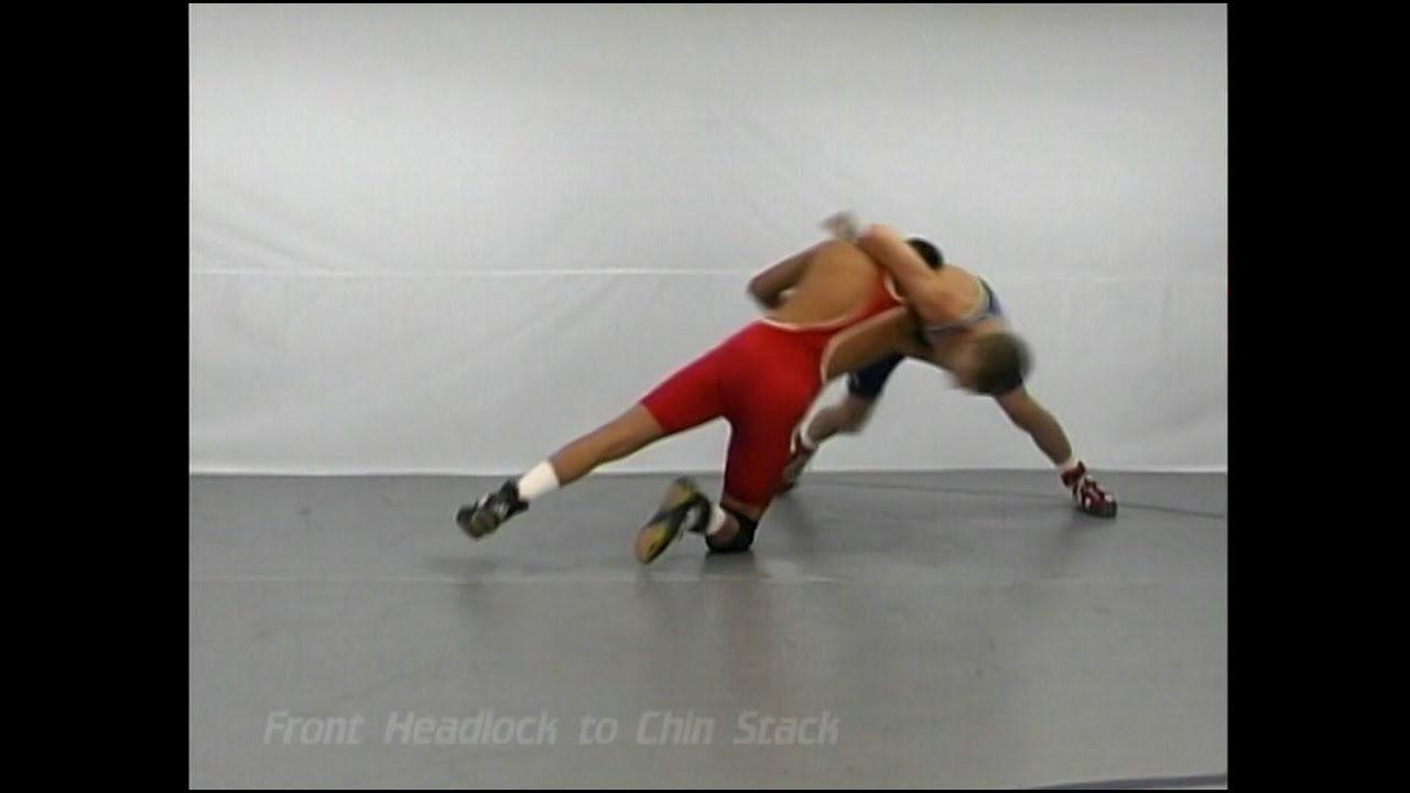 Front Headlock to Chin Stack