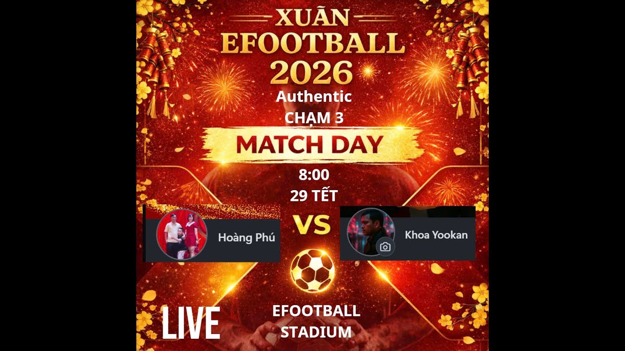 PES 2026 -  Authentic   vs Hoàng Phúc