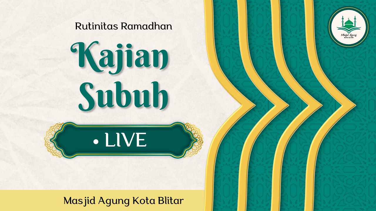 KAJIAN SUBUH RAMADHAN