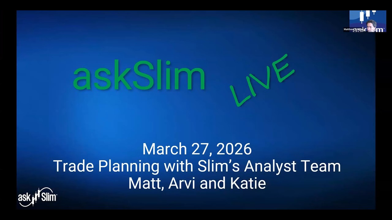 askSlim Trade Planning Live - 03/27/26
