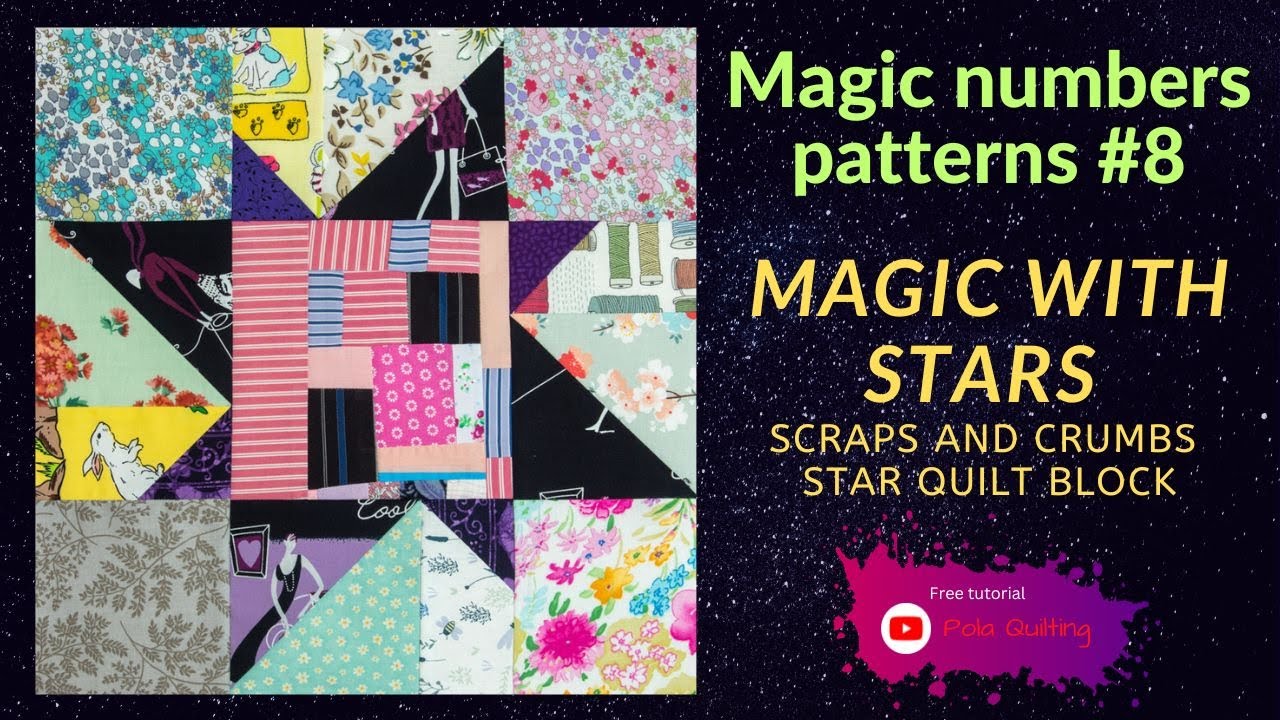 Magic numbers patterns #8 Magic with stars -  scraps and crumbs star quilt