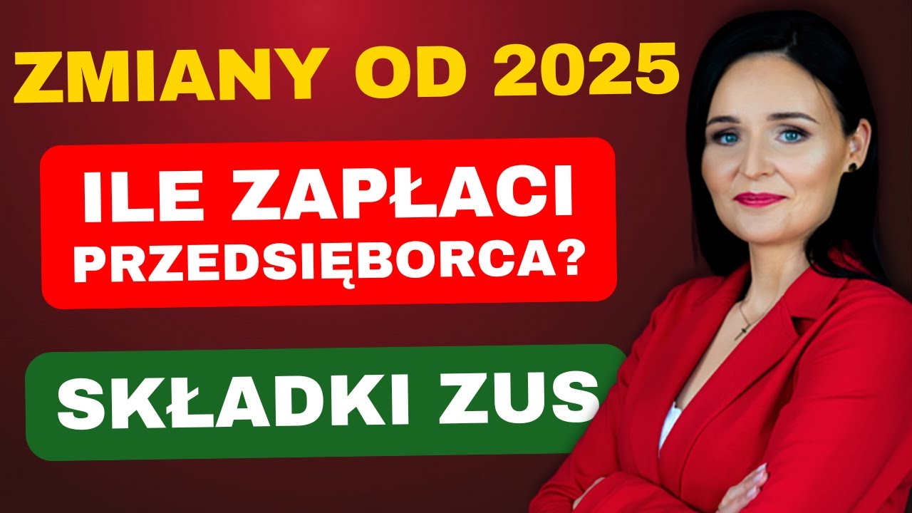 NOWE Składki ZUS dla przedsiębiorc&oacute;w &mdash; ZMIANY w 2025 roku. Składka zdrowotna
