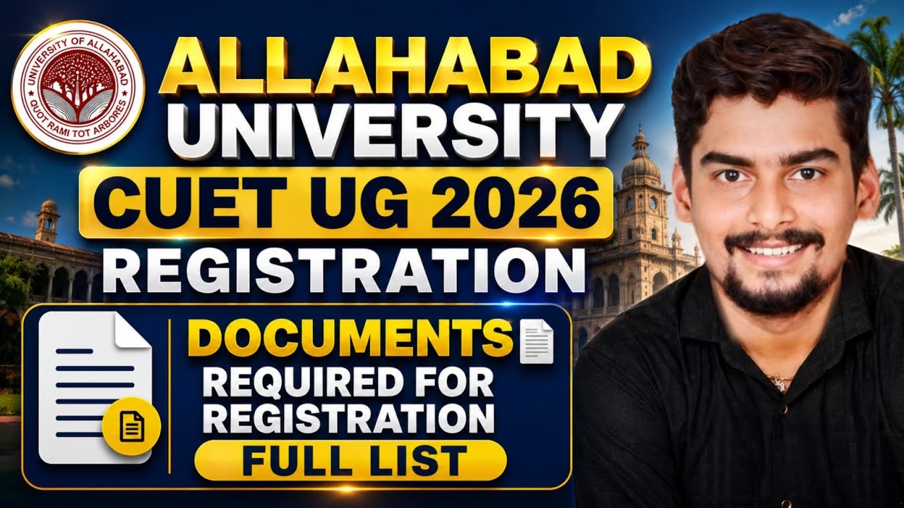 Allahabad University CUET UG 2026 Registration l Documents 📃 Required For Registration l Full List