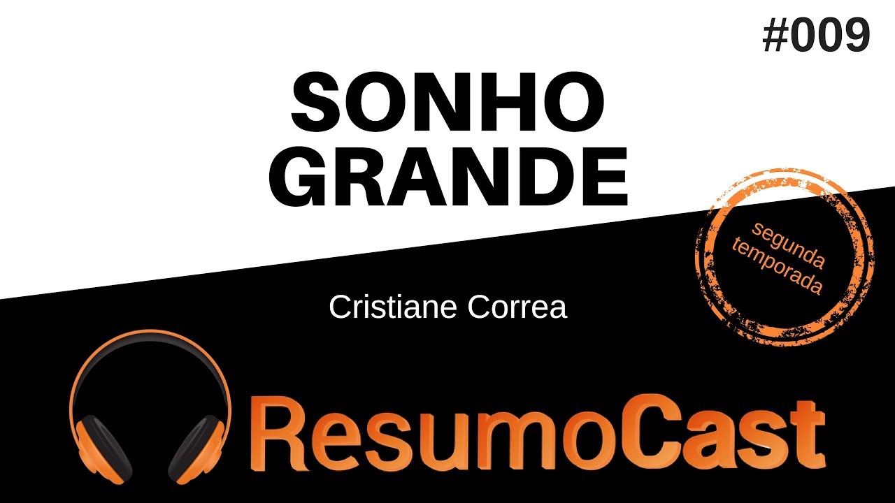 Sonho Grande - Cristiane Correa | T2#009