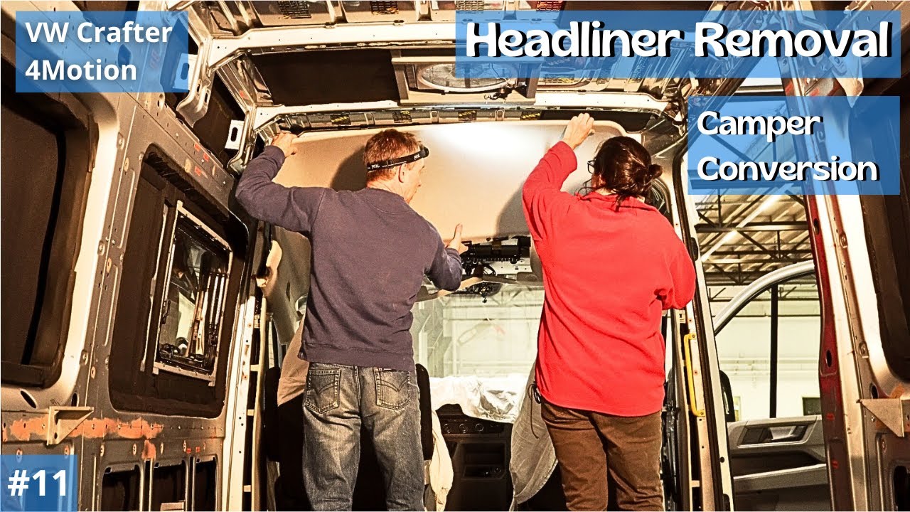 How to Remove Cabin Headliner | VW Crafter 4x4 | Camper Self Build