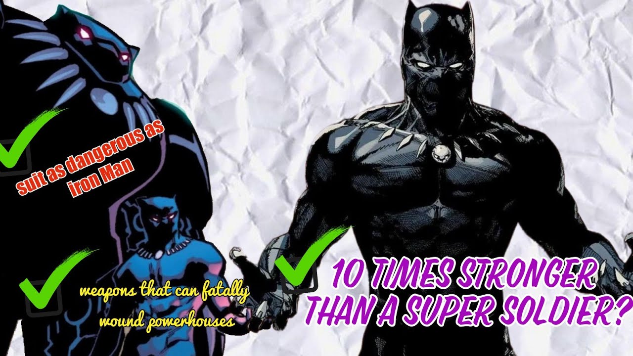 How Strong is the Black Panther / T-Challa - Bast - Marvel Comics